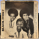 Black Ivory - Don't Turn Around / I Keep Asking You Questions *45* | Very Good (VG) Very Good (VG)