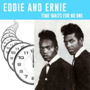 Eddie & Ernie - Time Waits For No One | Mint (M) Mint (M)
