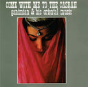 GANIMIAN & HIS ORIENTAL MUSIC - Come with Me to the Casbah |