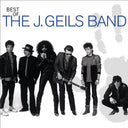 GEILS,J - BEST OF THE J GEILS BAND |