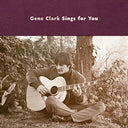 Gene Clark Sings For You | Mint (M) Mint (M)