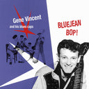 GENE VINCENT & HIS BLUES CAPS - Bluejean Bop! |