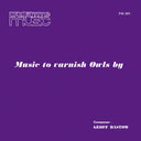 Music To Varnish Owls By |
