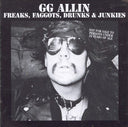 Freaks, Faggots, Drunks and Junkies |