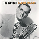 The Essential Glenn Miller |