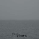 GLITTERBUG - Cancerboy [Vinyl]