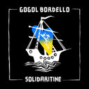 Gogol Bordello - Solidaritine (CD) | Mint (M) Mint (M)