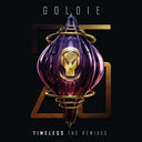 Goldie - Timeless (The Remixes) |