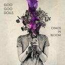 Goo Goo Dolls - Chaos In Bloom | Mint (M) Mint (M)