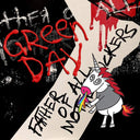 Green Day - Father Of All...(Explicit Content) |