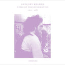 GREGORY KRAMER - Veils Of Transformation 1972-1980 |