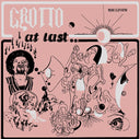 GROTTO - At Last... |