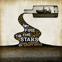 Gruff Rhys - Set Fire To The Stars (Original Soundtrack) |