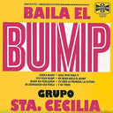 GRUPO STA. CECILIA - Baila El Bump (CD) | Mint (M) Mint (M)