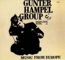 GUNTER HAMPEL GROUP - Music From Europe |