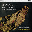 Handel, Georg Szell, London Symphony - Water Music / Royal Fireworks |