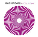 HANNO LEICHTMANN - Nuit du Plomb |
