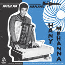 Hany Mehanna - Music For Airplanes / A Collection Of Instrumental Showpieces And Scores For Egyptian Films And Tv-Series (1973-1980) |