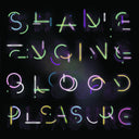 Shame Engine / Blood Pleasure [Vinyl]