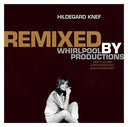 HILDEGARD KNEF - Remixed By Whirlpool Productions |