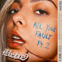 Bebe Rexha - All Your Fault: Pt. 1 / All Your Fault: Pt. 2 | Mint (M) Mint (M)