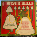 The Birchwood Pops Orchestra - Silver Bells | Excellent+ (EX+) Very Good Plus (VG+)