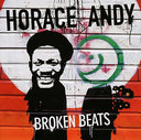 Horace Andy - Broken Beats |