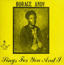 Horace Andy - Sings for You and I |