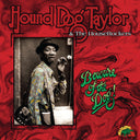 Hound Dog Taylor - Beware of the Dog (VINYL) |
