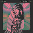 Crazy Penis - Any Signs Of Love (2 X VINYL) | Mint (M) Mint (M)