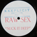 Raw Sex - Suck It Deep | Excellent (EX) Generic