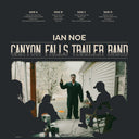 PRE-ORDER Ian Noe - Canyon Falls Trailer Band [Black Vinyl] [Vinyl]
