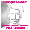 IAN WILLSON - Straight From The Heart |