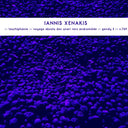 IANNIS XENAKIS - Late Works: Taurhiphanie / Voyage Absolu Des Unari Vers Andromede / Gendy 3 / S.709 [Vinyl]