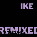 IKE YARD - Remixed |