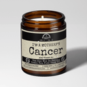 I'm a MotherF'n Cancer (Jun 21-Jul 22) The Zodiac B*tch | Scent: Frooty Loops | 9oz Zodiac Candle | Malicious Women Co