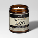 I'm a MotherF'n Leo (Jul 23 - Aug 22) The Zodiac B*tch | Scent: Sage & Sea Salt | 9oz Zodiac Candle | Malicious Women Co