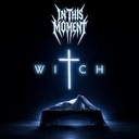PRE-ORDER In This Moment - Witch [Explicit Content] [CD]
