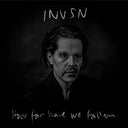 INVSN - How Far Have We Fallen [Vinyl]