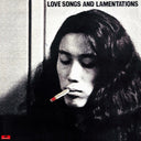 Love Songs And Lamentations [Vinyl]