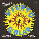 IVAN FARINAS & VIENTO SOLAR - Bloomer Plastico |