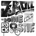 Some Cold Rock Stuf [Vinyl]