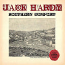 Jack Hardy - Southern Comfort |