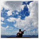 Jack Johnson - From Here to Now to You | Mint (M) Mint (M)