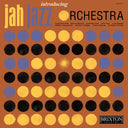 JAH JAZZ ORCHESTRA - Introducing Jah Jazz Orchestra |