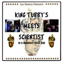 JAH THOMAS PRESENTS KING TUBBY'S MEETS SCIENTIST - In a Midnight Rock Dub Vol. 1 |