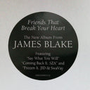 James Blake Friends That Break Your Heart Republic Records, Polydor LP, Album Mint (M) Mint (M)