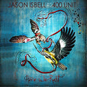 Jason Isbell And The 400 Unit - Here We Rest (VINYL) | Mint (M) Mint (M)