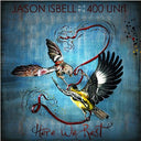 Jason Isbell And The 400 Unit - Here We Rest (VINYL) | Mint (M) Mint (M)
