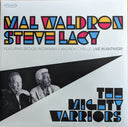 Steve Lacy / Mal Waldron - The Mighty Warriors: Live In Antwerp | Mint (M) Mint (M)